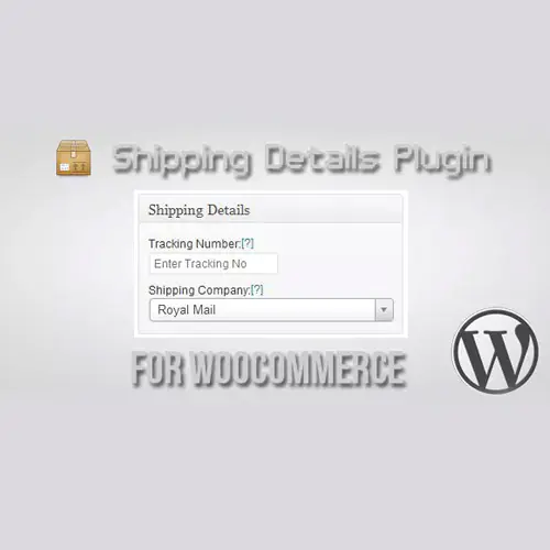 Shipping Details Plugin for WooCommerce | WP TOOL MART
